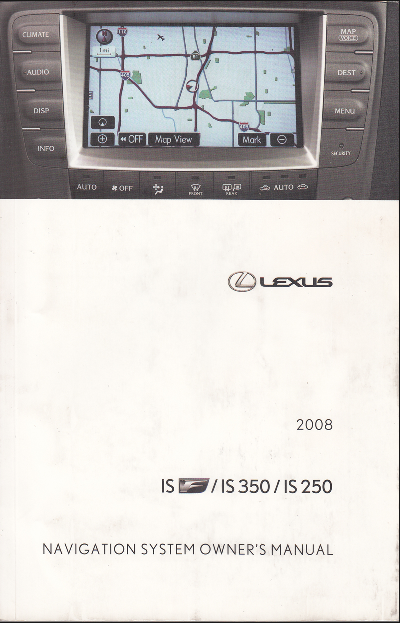 2008 Lexus IS F/250/350 Navigation System Owners Manual Original