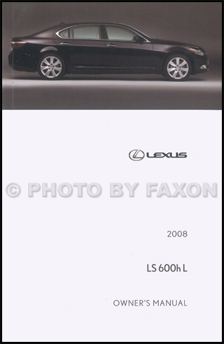 2008 Lexus LS 600h L Owners Manual Original