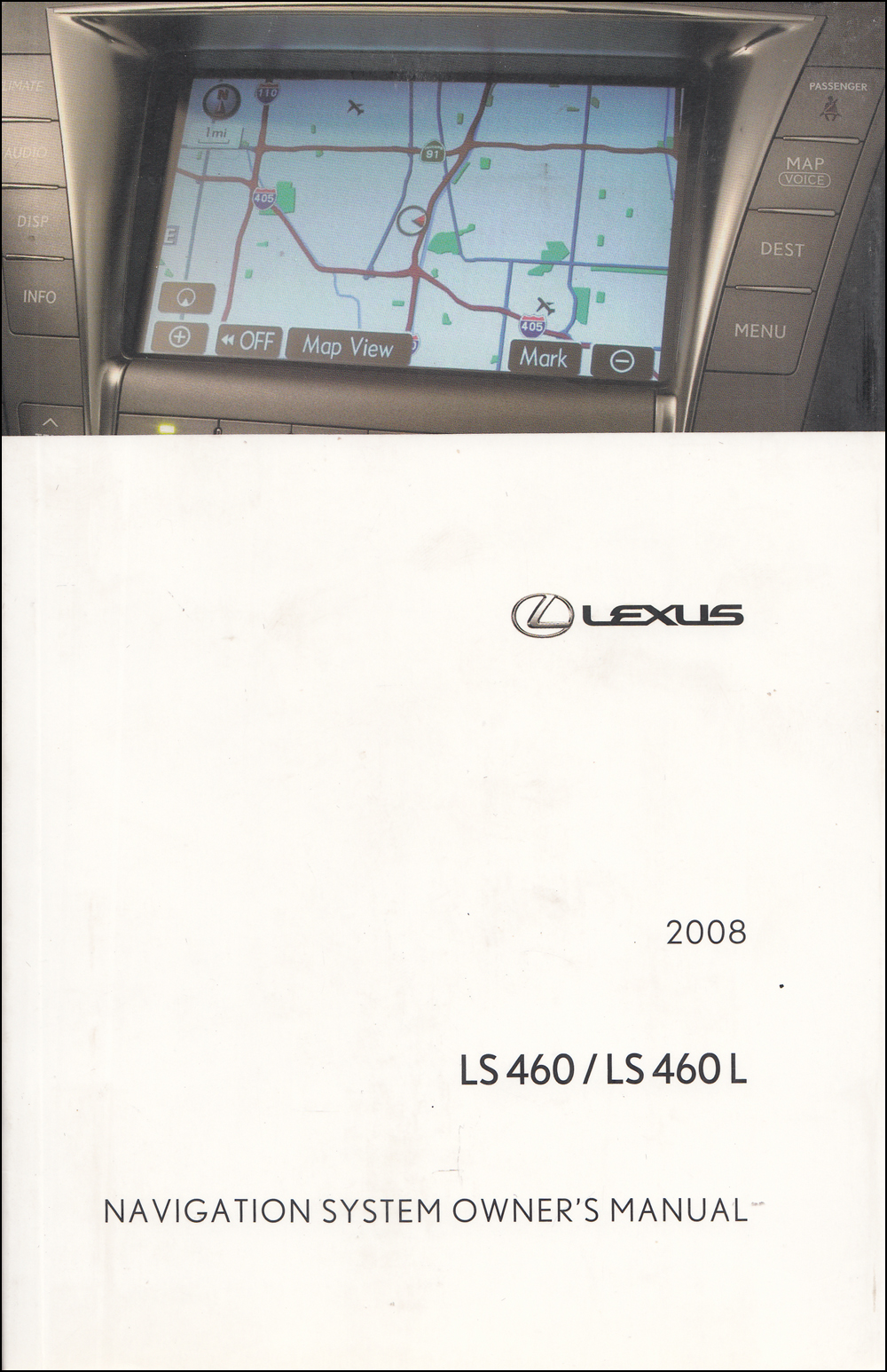 2008 Lexus LS 460 / LS 460 L Navigation System Owners Manual Original