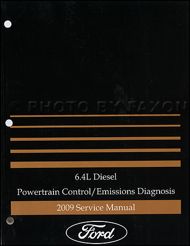 2009 Ford F-Super Duty 6.4L Diesel Engine Emissions Diagnosis Manual Original