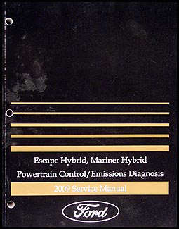 2009 Escape Hybrid/Mariner Hybrid Engine & Emissions Diagnosis Manual