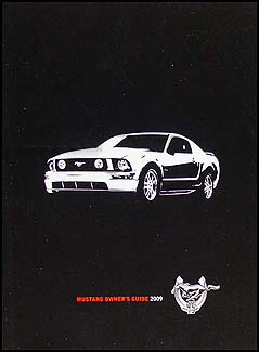 2009 Ford Mustang Owner's Manual Original
