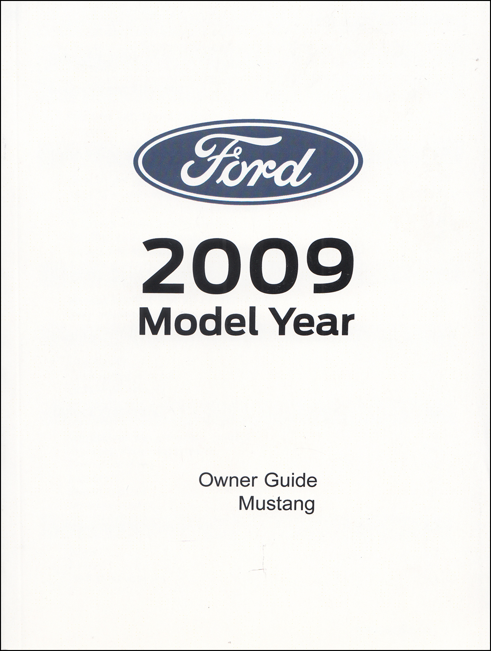 2009 Ford Mustang Owner's Manual Reprint