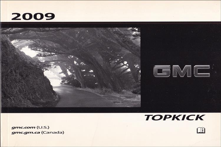 2009 GMC Topkick Owner's Manual Original