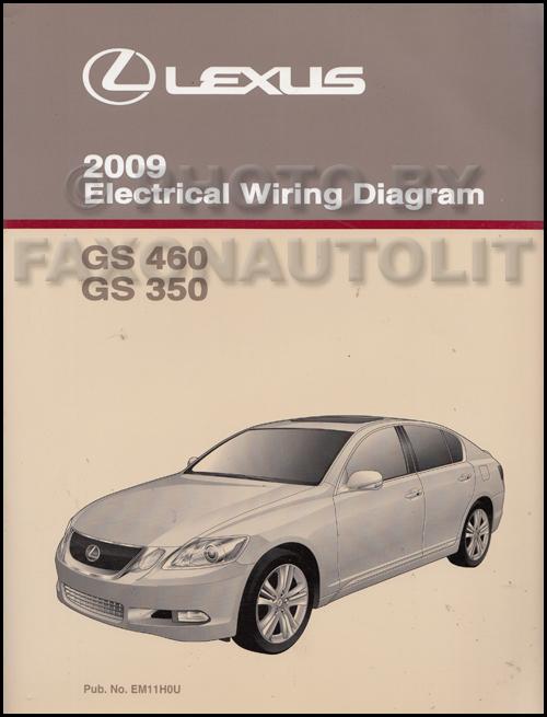 2009 Lexus GS 350 and GS 460 Wiring Diagram Manual Original