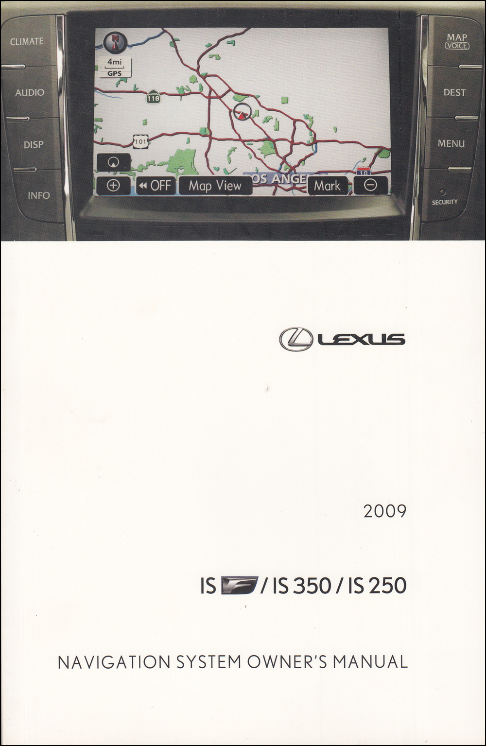 2009 Lexus IS F, IS 250, IS 350 Navigation System Owners Manual Original