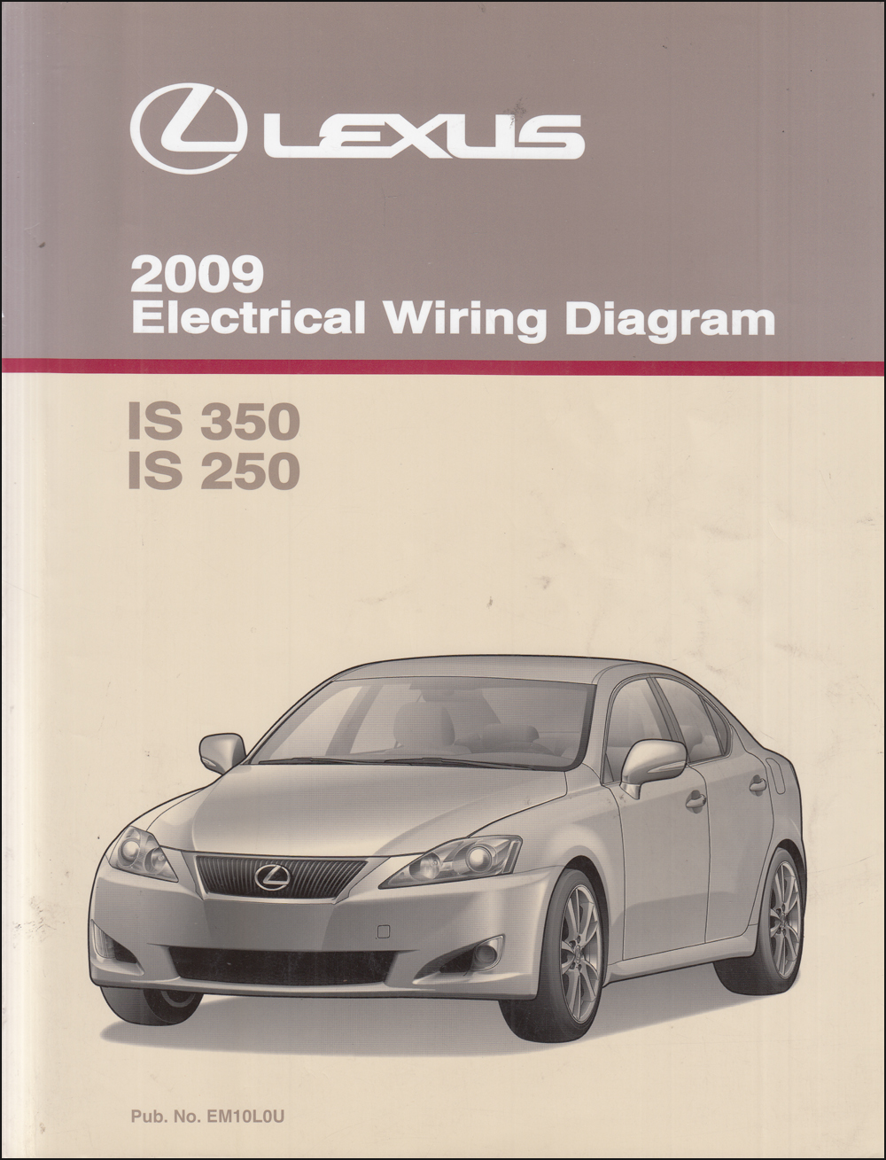 2009 Lexus IS 250 and IS 350 Wiring Diagram Manual Original