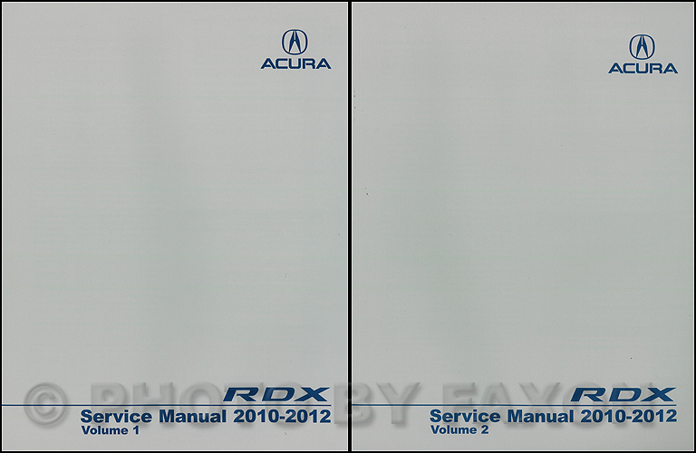 2010-2012 Acura RDX Service Manual 2 Volume Set