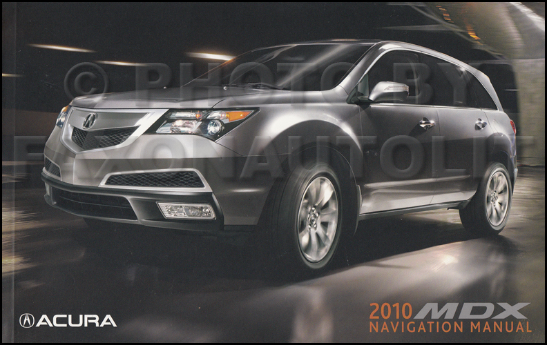 2010 Acura MDX Navigation System Owners Manual Original