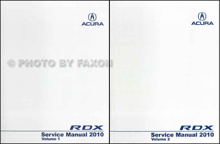 2010 Acura RDX Service Manual 2 Volume Set