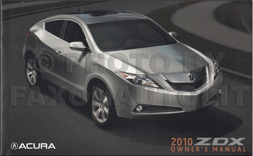 2010 Acura ZDX Owner's Manual Original