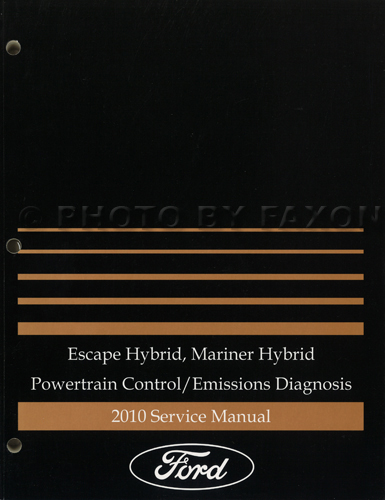 2010 Ford Escape Hybrid/Mercury Mariner Hybrid Engine/Emissions Diagnosis Manual Original