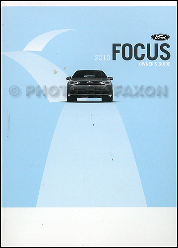 2010 Ford Focus Owner's Manual Original