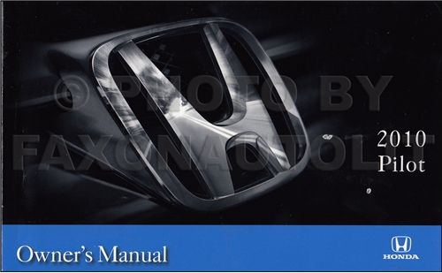 2010 Honda Pilot Owner's Manual Original