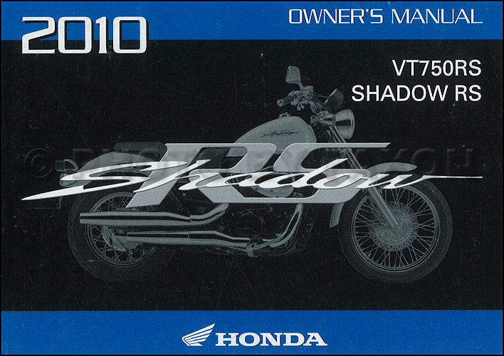 2010 Honda Shadow RS Motorcycle Owner's Manual Original VT750RS