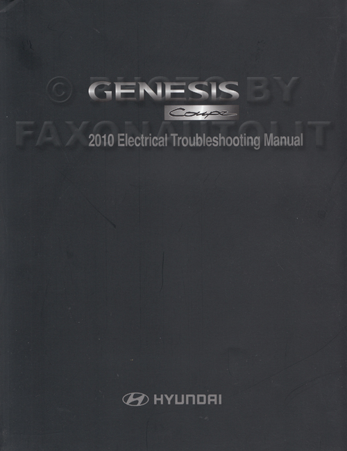 2010 Hyundai Genesis Coupe Electrical Troubleshooting Manual Original