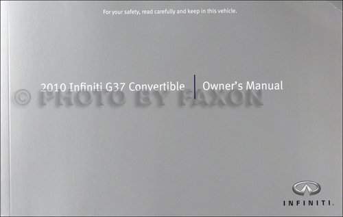 2010 Infiniti G37 Convertible Owner's Manual Original
