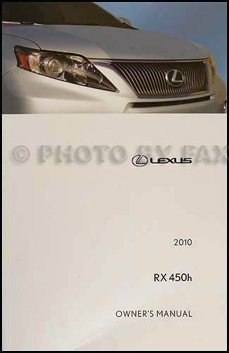 2010 Lexus RX 450h Owners Manual Original