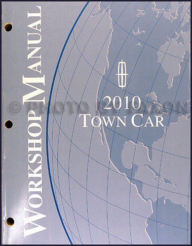 2010 Lincoln Town Car Shop Manual Original