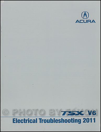 2011 Acura TSX V6 Electrical Troubleshooting Manual Original