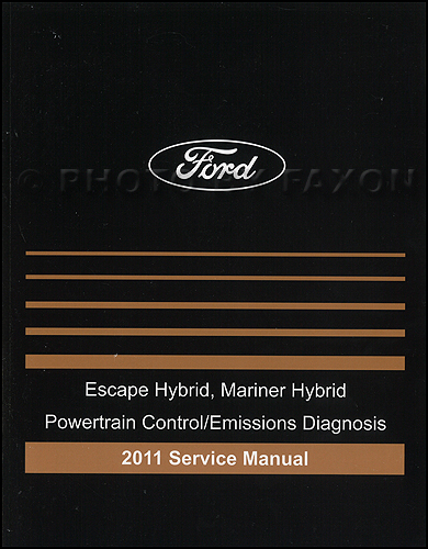 2011 HYBRID Ford Escape Mercury Mariner Engine and Emissions Diagnosis Manual Original