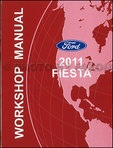 2011 Ford Fiesta Repair Shop Manual Original