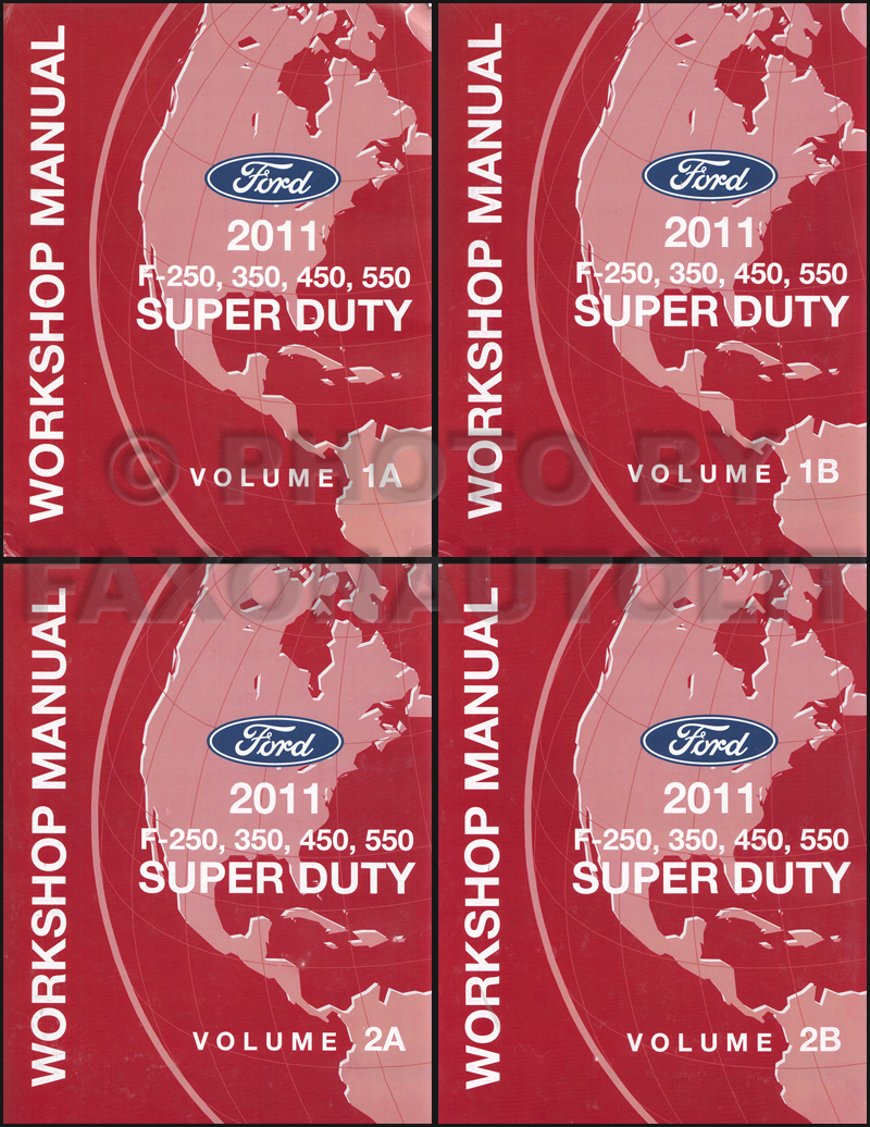 2011 Ford F-Super Duty F250 F350 F450 F550 Repair Shop Manual Set Reprint