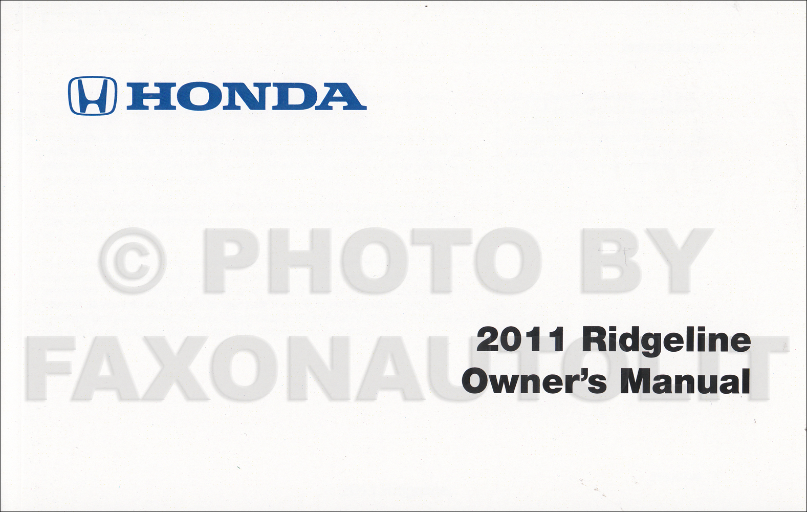 2011 Honda Ridgeline Owner's Manual Reprint