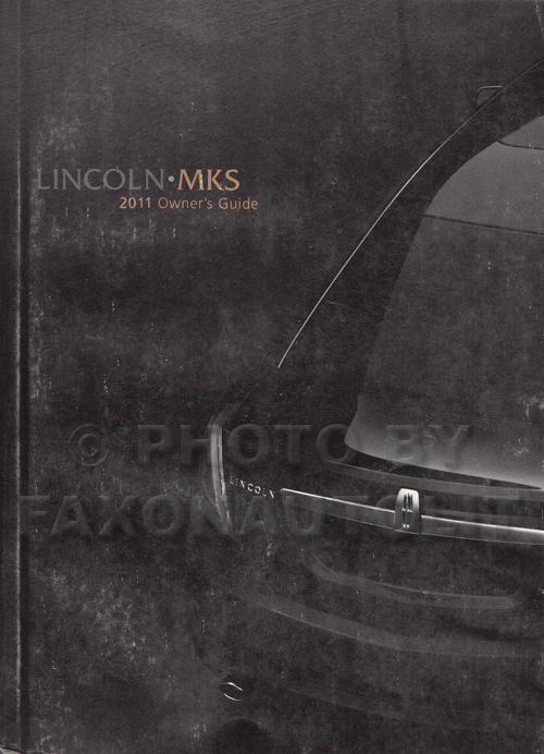 2011 Lincoln MKS Original Owner's Manual