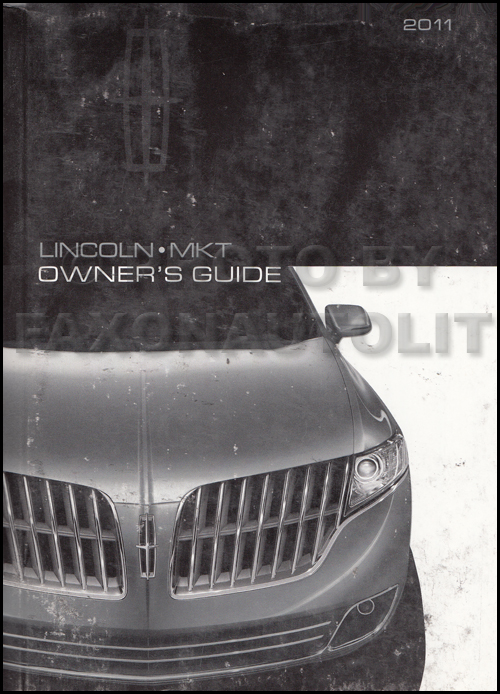 2011 Lincoln MKT Owner's Manual Original