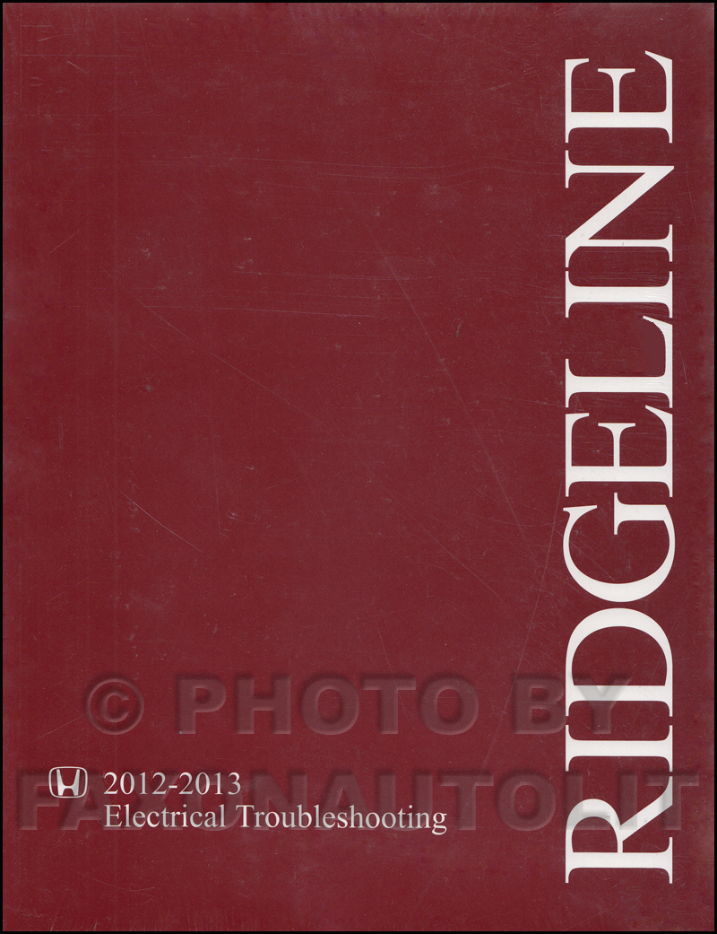 2012-2013 Honda Ridgeline Electrical Troubleshooting Manual Original