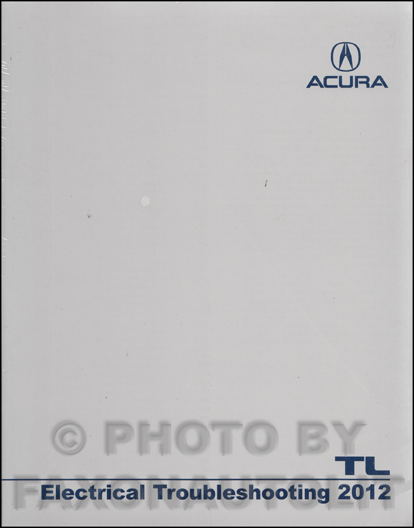 2012-2013 Acura TL Electrical Troubleshooting Manual Original