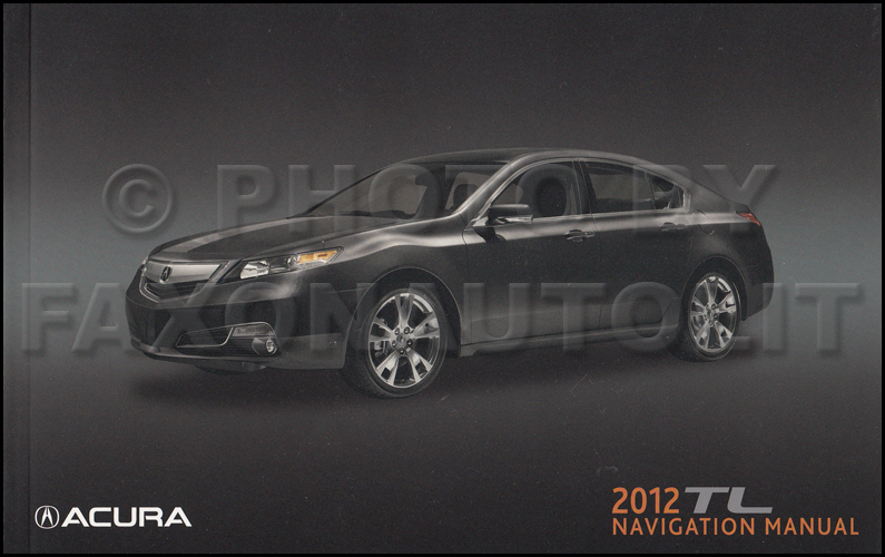 2012 Acura TL Navigation System Owners Manual Original