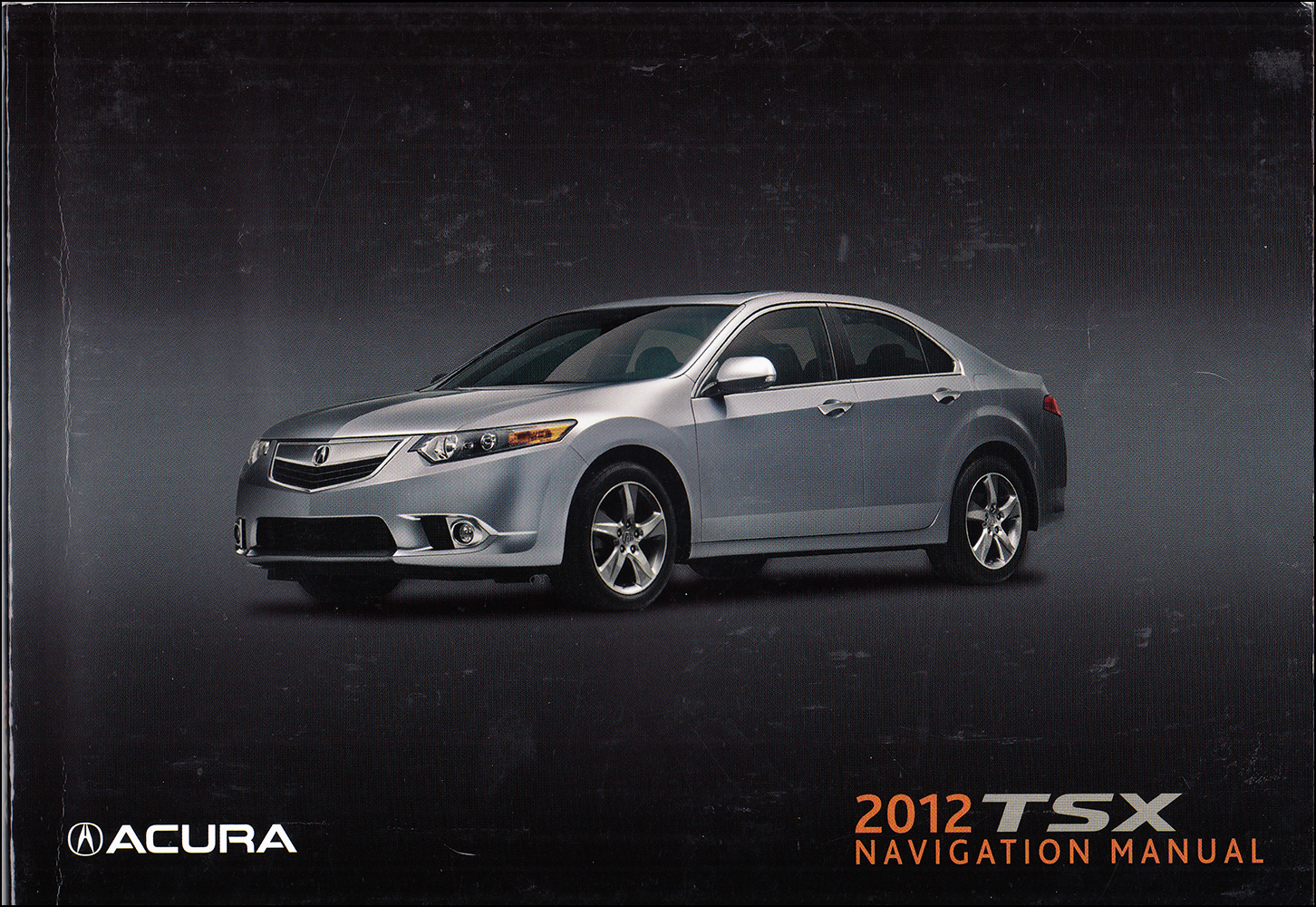 2012 Acura TSX Navigation System Owners Manual Original