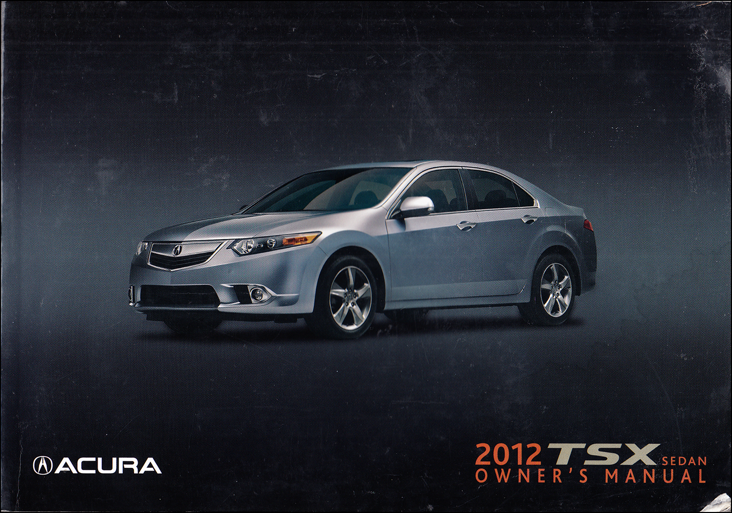 2012 Acura TSX Owners Manual Original