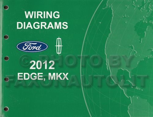 2012 Ford Edge Lincoln MKX Wiring Diagram Manual Original