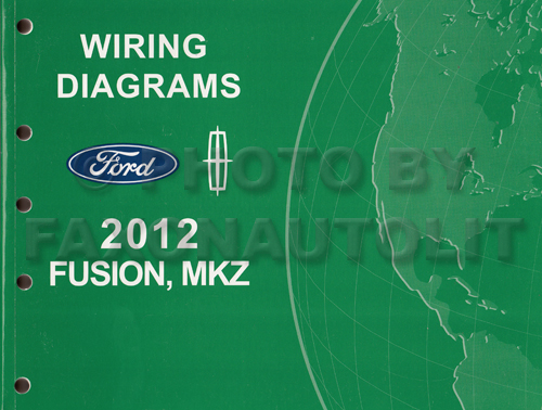 2012 Ford Fusion Lincoln MKZ Wiring Diagram Manual Original