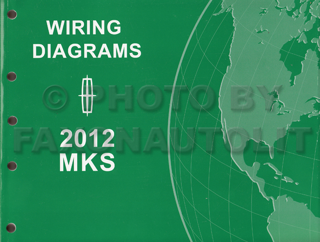 2012 Lincoln MKS Wiring Diagram Manual Original