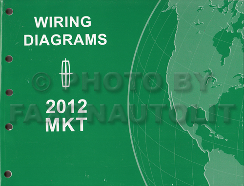 2012 Lincoln MKT Wiring Diagram Manual Original