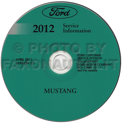 2012 Ford Mustang Repair Shop Manual on CD-ROM Original