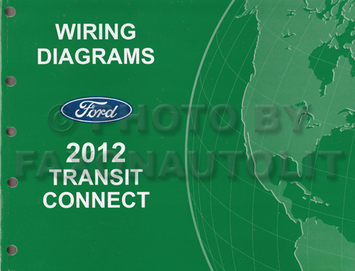 2012 Ford Transit Connect Wiring Diagram Manual Original