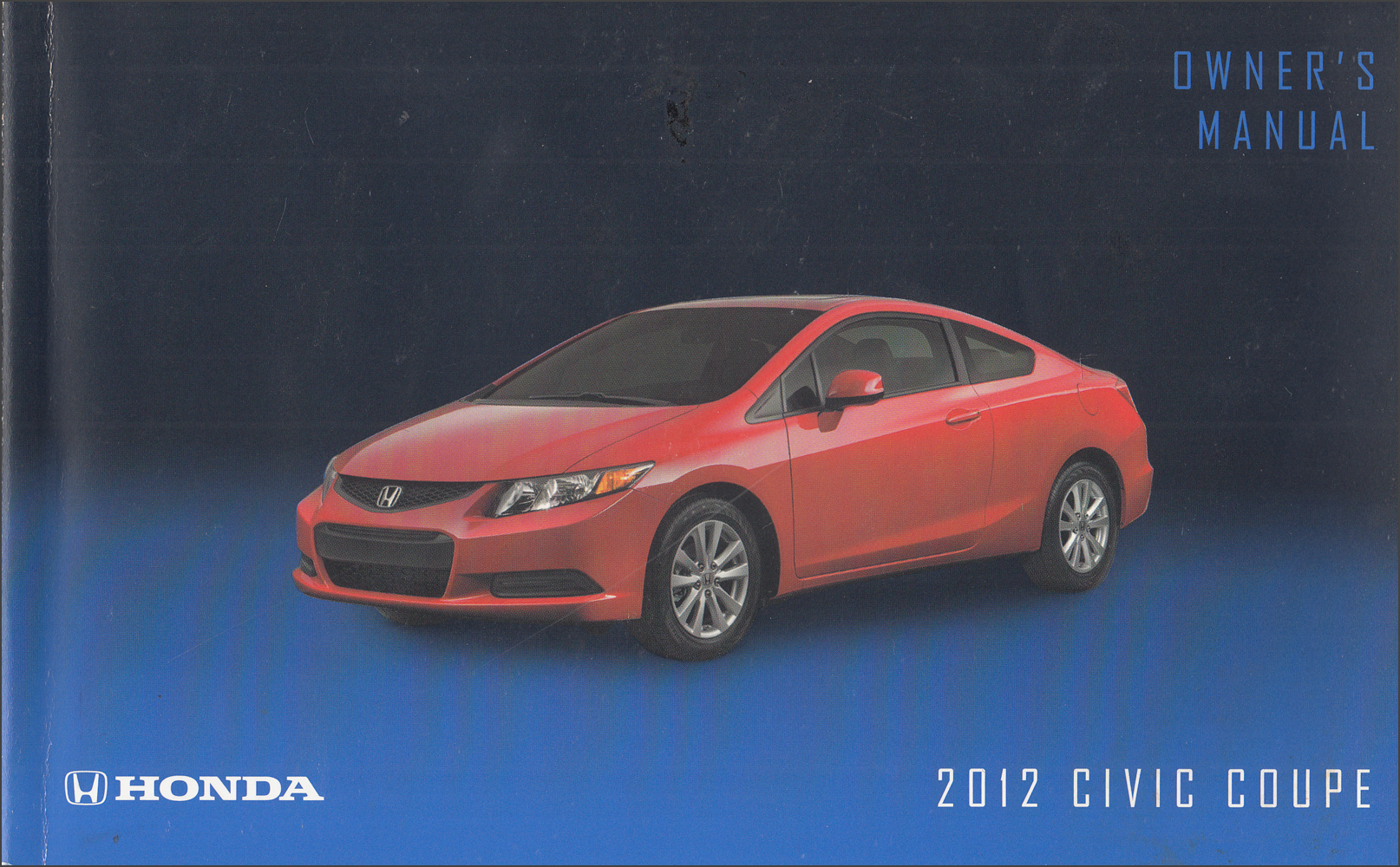 2012 Honda Civic Coupe Owner's Manual Original 2 Door