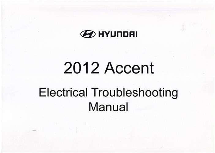 2012 Hyundai Accent Electrical Troubleshooting Manual Original