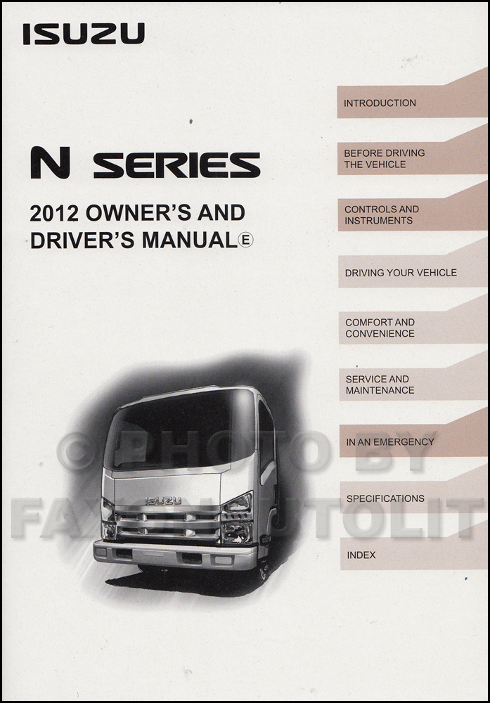 2012 Isuzu NPR NQR NRR Diesel Truck Owner's Manual Original