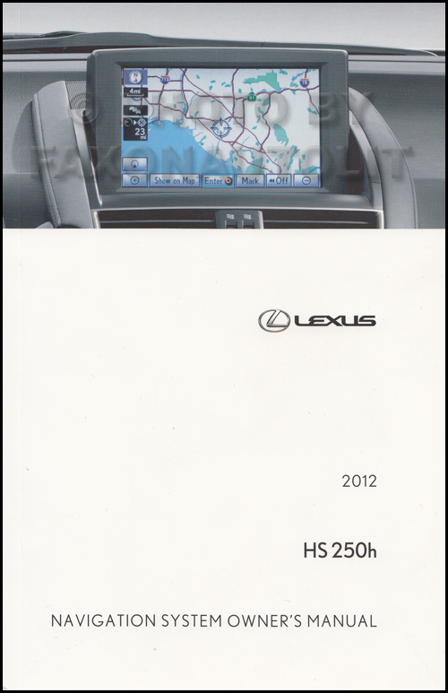 2012 Lexus HS 250h Navigation System Owners Manual Original