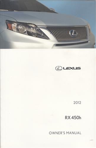 2012 Lexus RX 450h Owners Manual Original