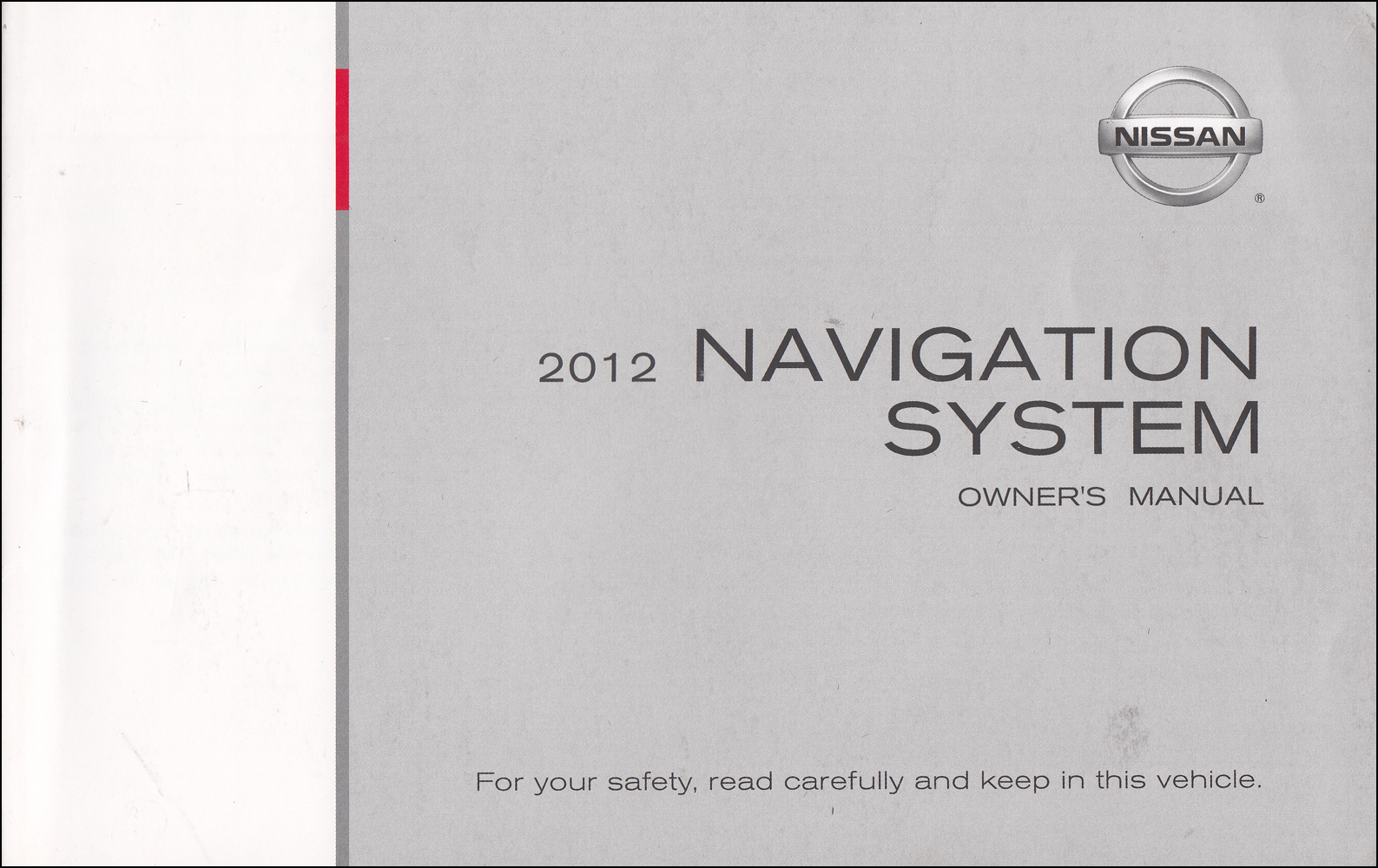 2012 Nissan LCN Navigation System Owners Manual Original - Cube, Juke, Rogue, Sentra, Versa