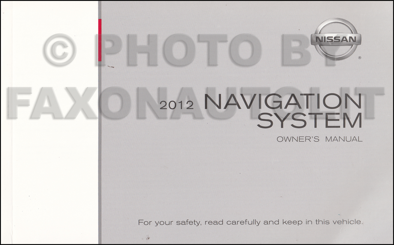 2012 Nissan Navigation System Owners Manual Original