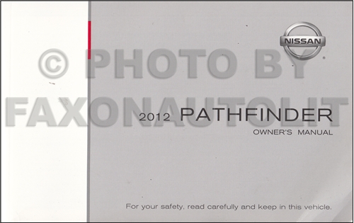 2012 Nissan Pathfinder Owner's Manual Original