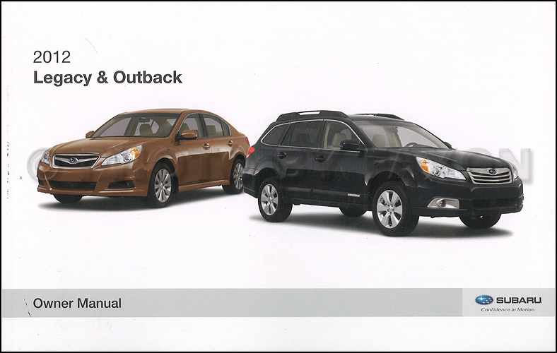 2012 Subaru Legacy and Outback Owner's Manual Original